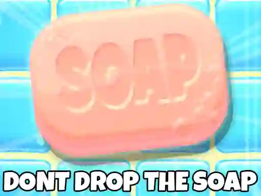 Juego Don't Drop The Soap en línea