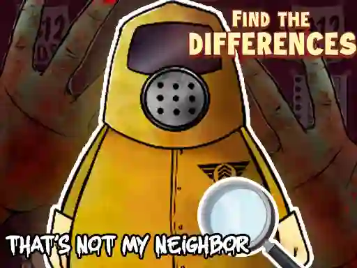 Juego That's not my Neighbor Find the Difference en línea