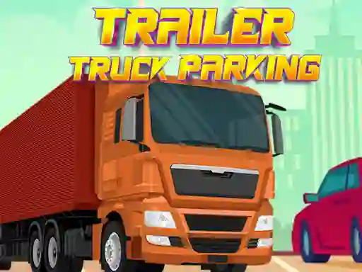 Juego Trailer Truck Parking en línea