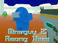 Juego MineGuy 2: Entre ellos  en línea