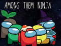 Juego Entre ellos ninja  en línea