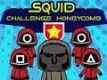 Juego Calamar Challenge Honeycomb  en línea