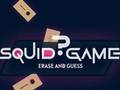 Juego Juego de calamar Borrar y adivinar  en línea
