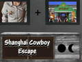 Juego Escape del vaquero de Shanghai  en línea