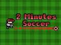 Juego 2 minutos de fútbol  en línea