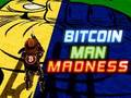 Juego La locura del hombre Bitcoin  en línea