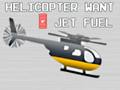 Juego Helicóptero Quiere Jet Fuel  en línea