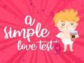 Juego Una prueba de amor simple  en línea