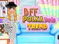 Juego Tendencia de lunares BFF  en línea