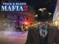 Juego Truco de la mafia y sangre 2  en línea