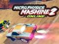 Juego Micro física Mashine en línea 2  en línea