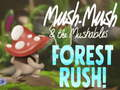 Juego ¡Mush-Mush y la fiebre del bosque de Mushables!  en línea