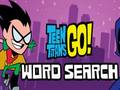 Juego Búsqueda de palabras de Teen Titans Go  en línea