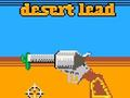 Juego Plomo del desierto  en línea