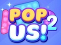 Juego Pop nosotros 2  en línea