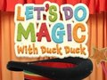 Juego Hagamos Magia con Pato Pato  en línea