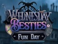 Juego Miércoles Besties Día de diversión  en línea