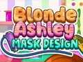 Juego Diseño de máscara rubia Ashley  en línea