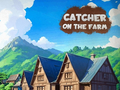 Juego Catcher en la granja  en línea