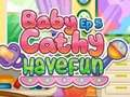 Juego Bebé Cathy Ep5: Diviértete  en línea