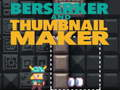 Juego Berserker y creador de miniaturas  en línea