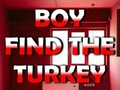 Juego Chico encuentra el pavo  en línea