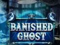 Juego Fantasma desterrado  en línea