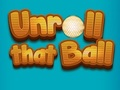 Juego Desenrolla esa bola  en línea