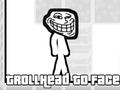 Juego TrollCabeza a Cara  en línea