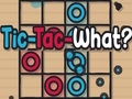 Juego Tic-Tac-¿Qué?  en línea