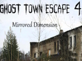 Juego Ghost Town Escape 4 Dimensión reflejada  en línea