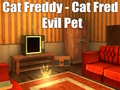 Juego Gato Freddy - Gato Fred Malvada Mascota  en línea