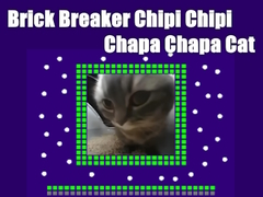Juego Rompeladrillos Chipi Chipi Chapa Chapa Gato  en línea