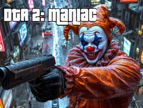 Juego DTA 2 maníaco  en línea